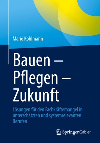 Bauen – Pflegen – Zukunft