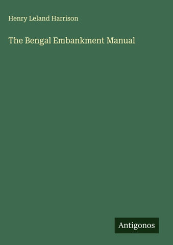 The Bengal Embankment Manual