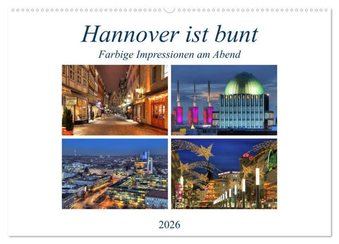 Hannover ist bunt (Wandkalender 2026 DIN A2 quer), CALVENDO Monatskalender