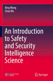 An Introduction to Safety and Security Intelligence Science