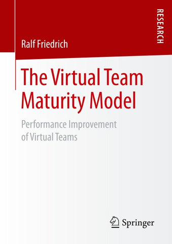 The Virtual Team Maturity Model