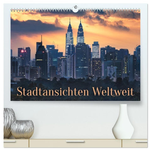 Stadtansichten Weltweit (hochwertiger Premium Wandkalender 2027 DIN A2 quer), Kunstdruck in Hochglanz