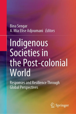 Indigenous Societies in the Post-colonial World