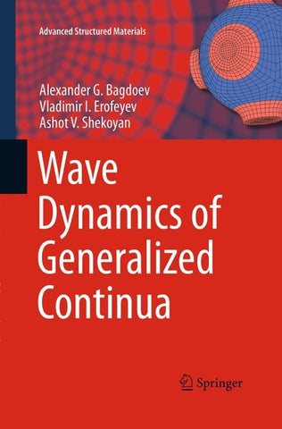 Wave Dynamics of Generalized Continua