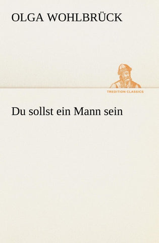 Du sollst ein Mann sein