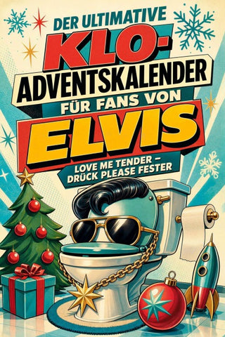 Der ultimative Klo-Adventskalender für Fans von Elvis
