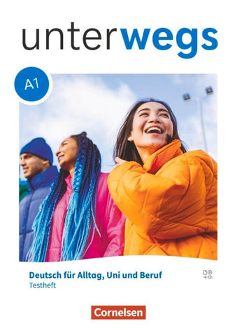 Unterwegs - Deutsch für Alltag, Uni und Beruf - Allgemeine Ausgabe - A1: Gesamtband