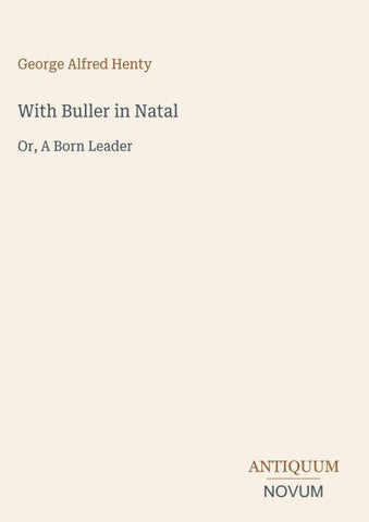 With Buller in Natal