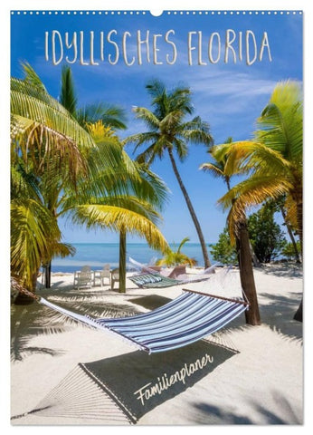 Idyllisches Florida / Familienplaner (Wandkalender 2027 DIN A2 hoch), CALVENDO Monatskalender