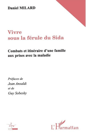 VIVRE SOUS LA FERULE DU SIDA