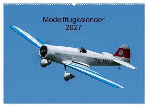 Modellflugkalender 2027 (Wandkalender 2027 DIN A2 quer), CALVENDO Monatskalender