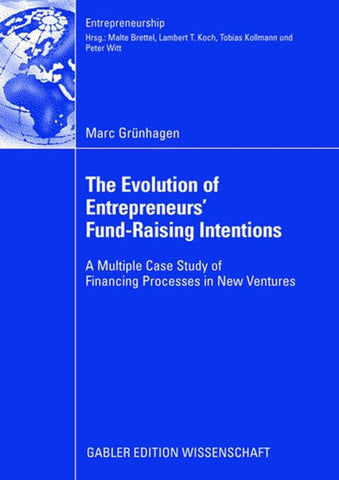 The Evolution of Entrepreneurs` Fund-Raising Intentions