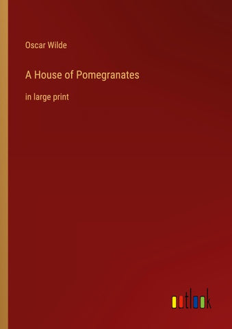 A House of Pomegranates