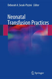 Neonatal Transfusion Practices