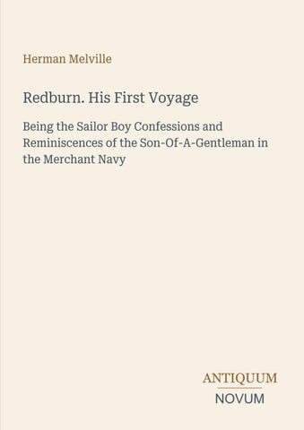Redburn. His First Voyage