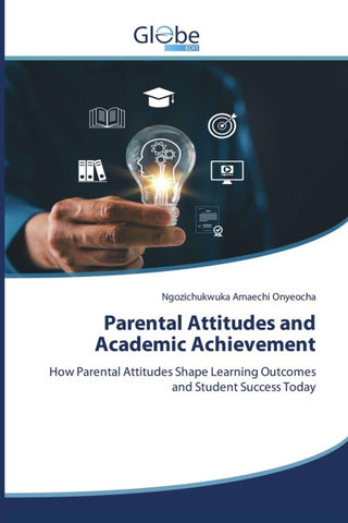 Parental Attitudes and Academic Achievement