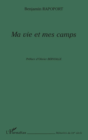 MA VIE ET MES CAMPS