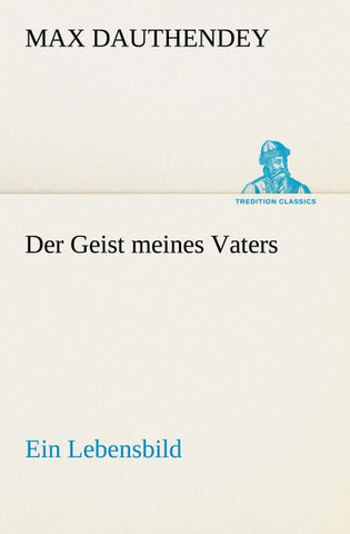 Der Geist meines Vaters