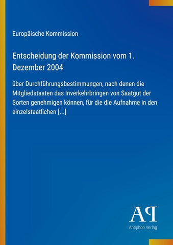 Entscheidung der Kommission vom 1. Dezember 2004