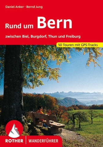 ROTHER Wanderführer Rund um Bern