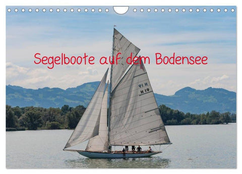 Segelboote auf dem Bodensee (Wandkalender 2027 DIN A4 quer), CALVENDO Monatskalender