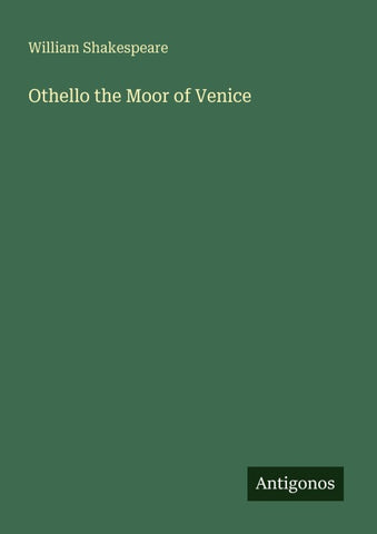 Othello the Moor of Venice