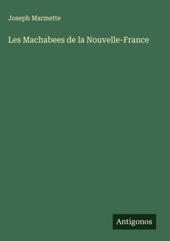 Les Machabees de la Nouvelle-France