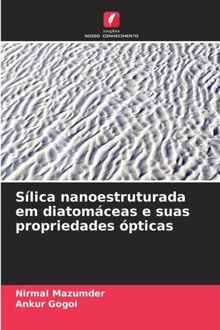Sílica nanoestruturada em diatomáceas e suas propriedades ópticas