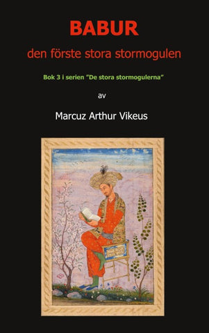 BABUR den förste stora stormogulen
