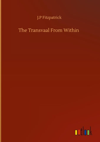 The Transvaal From Within
