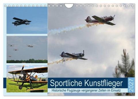 Sportliche Kunstflieger (Wandkalender 2027 DIN A4 quer), CALVENDO Monatskalender