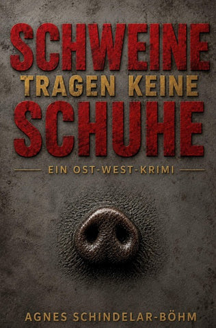 Schweine tragen keine Schuhe