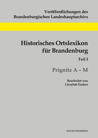 Historisches Ortslexikon für Brandenburg, Teil I, Prignitz A-M