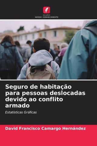 Seguro de habitação para pessoas deslocadas devido ao conflito armado