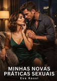 Minhas novas práticas sexuais