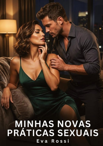 Minhas novas práticas sexuais
