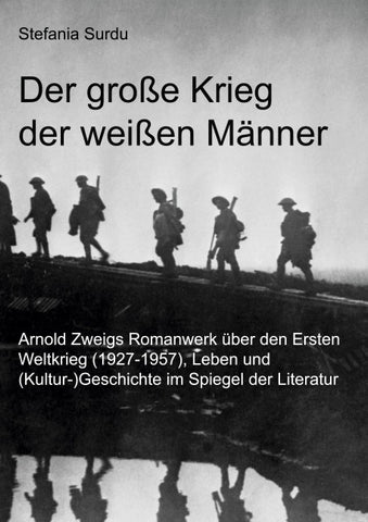 Der große Krieg der weißen Männer