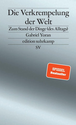 Die Verkrempelung der Welt