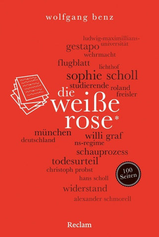 Die Weiße Rose. 100 Seiten