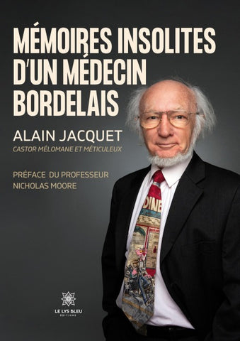 Mémoires insolites d'un médecin bordelais