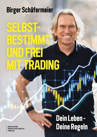 Selbstbestimmt und frei mit Trading