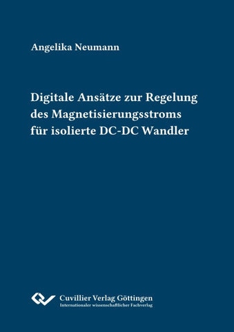 Digitale Ansätze zur Regelung des Magnetisierungsstroms für isolierte DC-DC Wandler