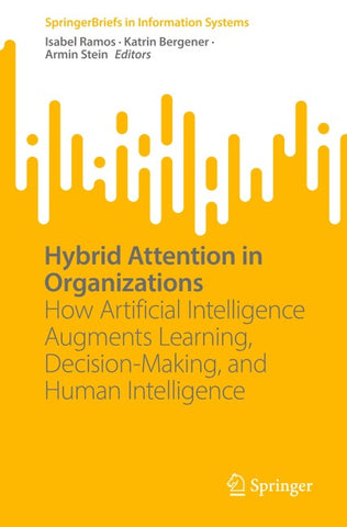 Hybrid Attention in Organizations