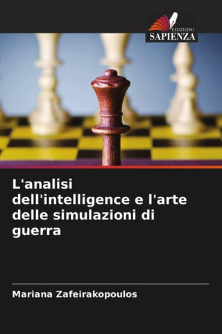L'analisi dell'intelligence e l'arte delle simulazioni di guerra