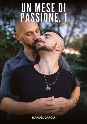 Un Mese di Passione. 1