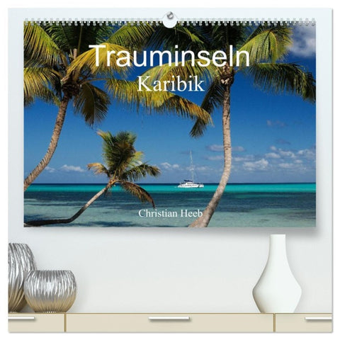 Trauminseln Karibik Christian Heeb (hochwertiger Premium Wandkalender 2026 DIN A2 quer), Kunstdruck in Hochglanz
