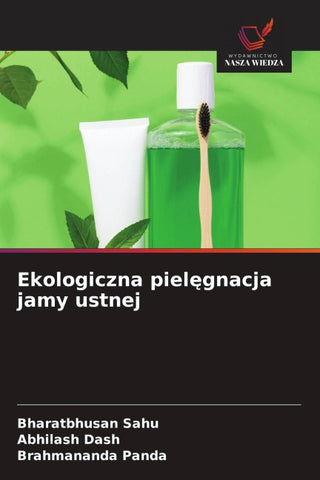 Ekologiczna piel¿gnacja jamy ustnej