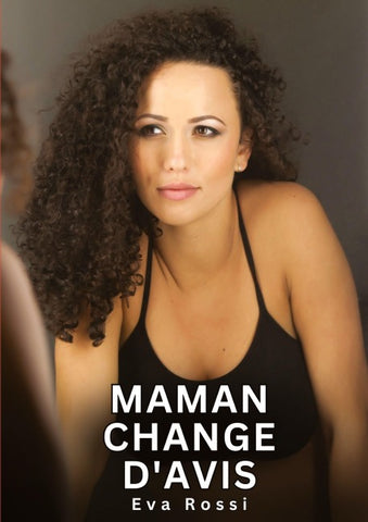 Maman change d'avis