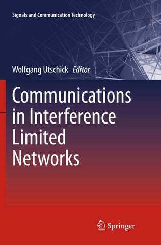 Communications in Interference Limited Networks