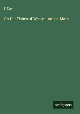 On the Fishes of Weston-super-Mare